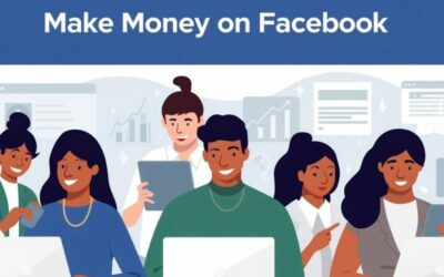 Hogyan Keress Pénzt Facebookon? Teljes Útmutató a Hatékony Facebook Marketinghez